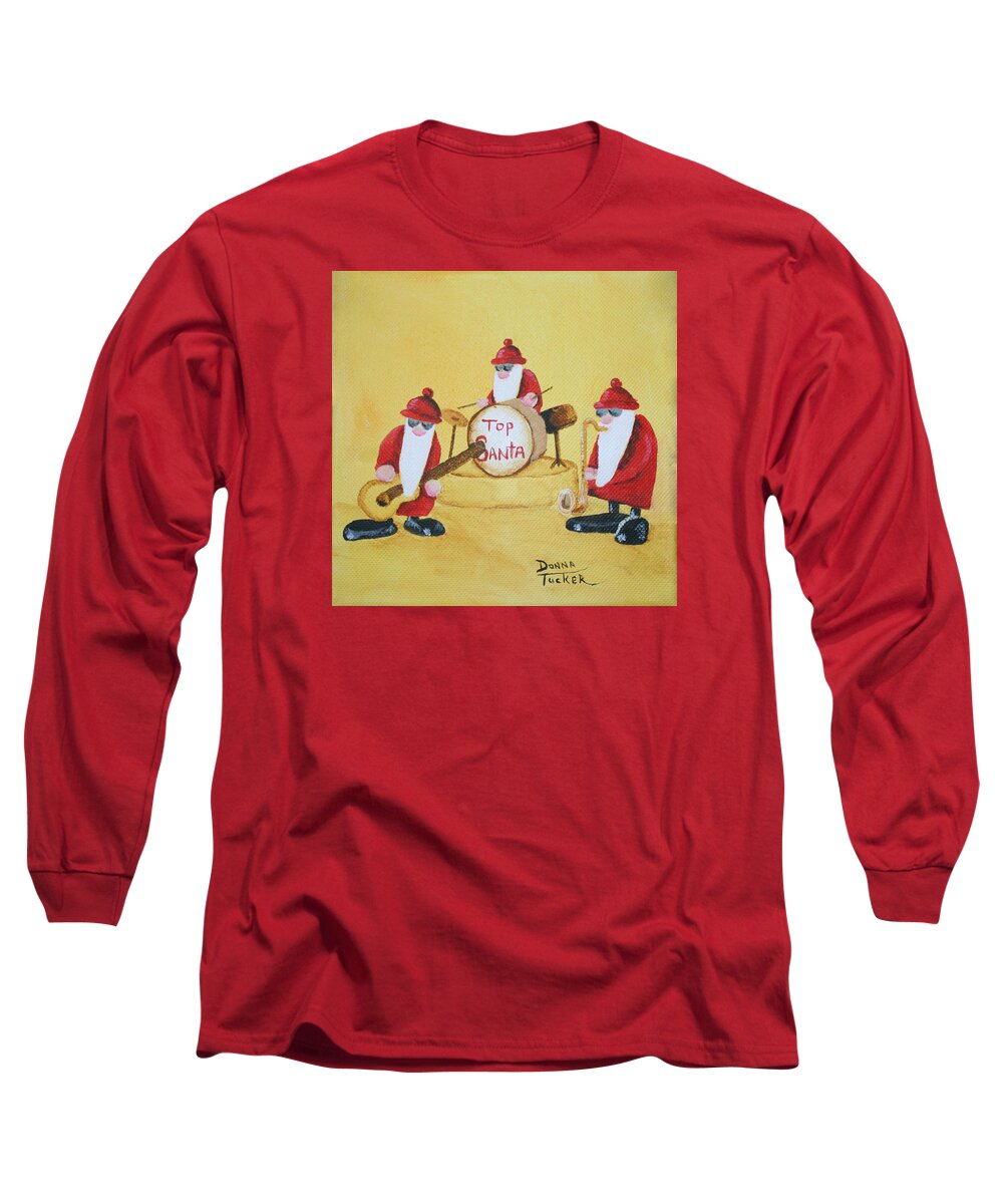 Christmas Long Sleeve T-Shirt featuring the painting Top Santa Band by Donna Tucker