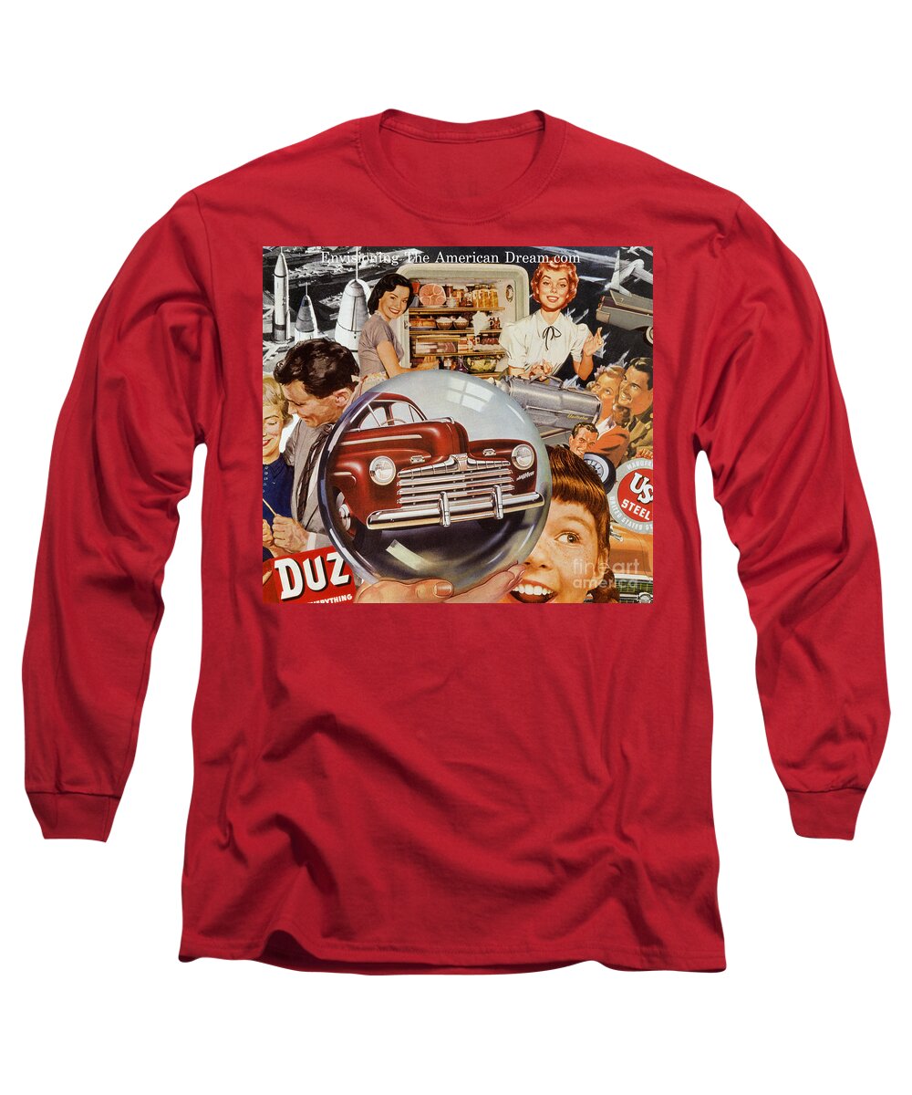 Collage Long Sleeve T-Shirt featuring the mixed media Envisioning The American Dream.com by Sally Edelstein