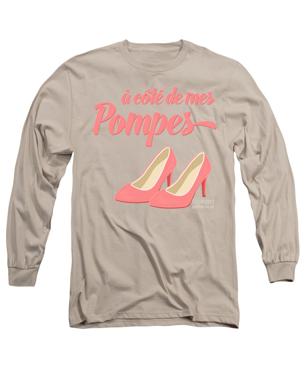 French Long Sleeve T-Shirt featuring the digital art Pink High Heels French Saying by Antique Images 