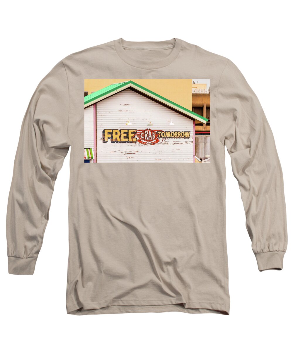 San Francisco Long Sleeve T-Shirt featuring the photograph Free Crabs Tomorrow by Art Block Collections