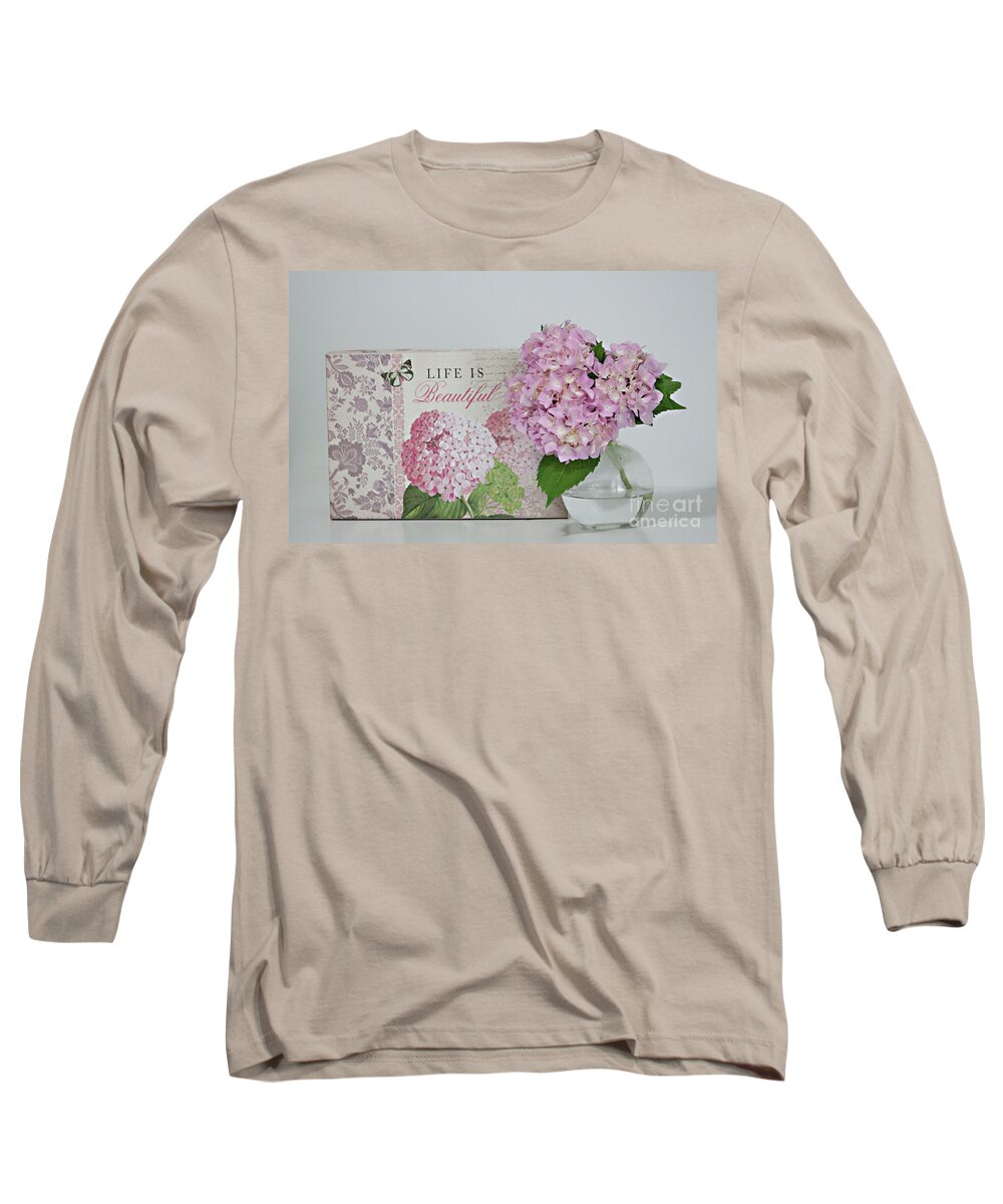 Flowers Long Sleeve T-Shirt featuring the photograph Life is Beautiful No. 2 by Sherry Hallemeier