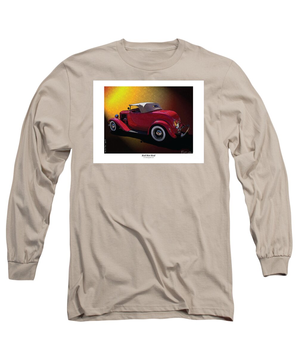  Red Long Sleeve T-Shirt featuring the photograph Red Hot Rod by Kenneth De Tore
