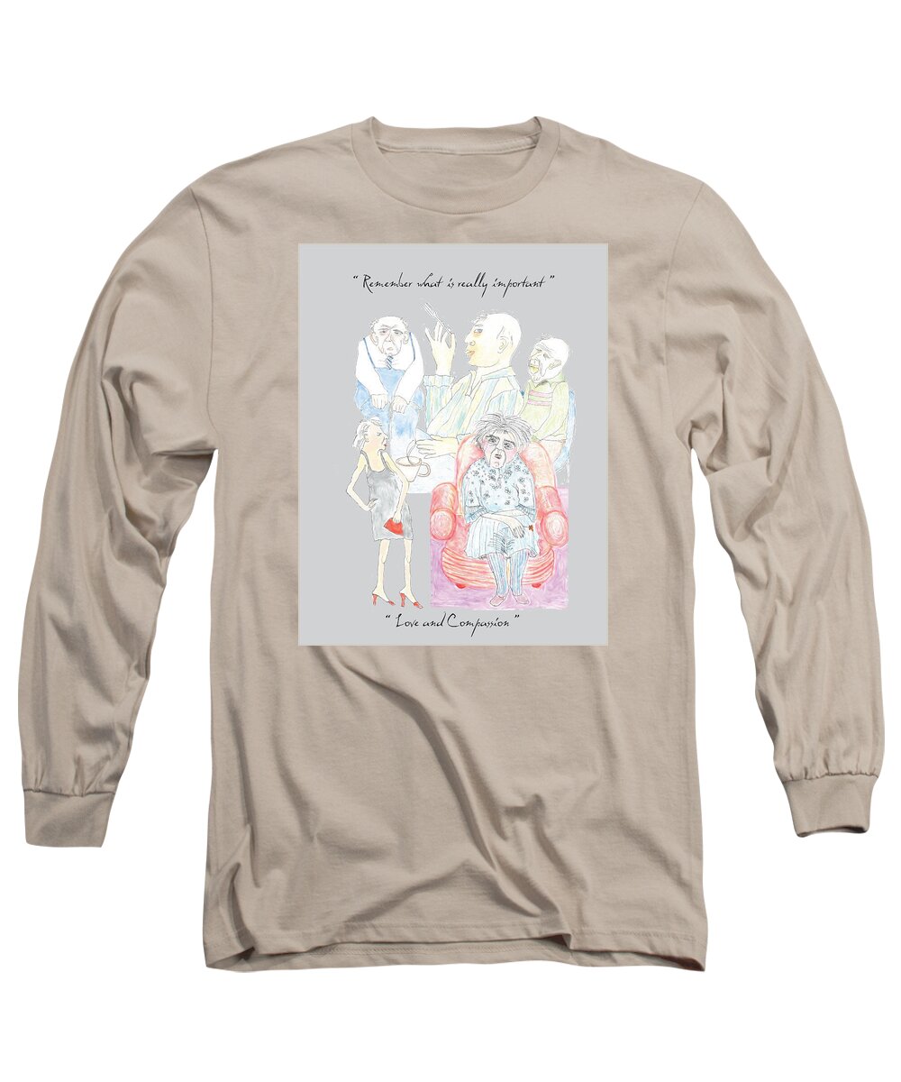 Humor Long Sleeve T-Shirt featuring the drawing Remember What is Really Important by Heather Hennick