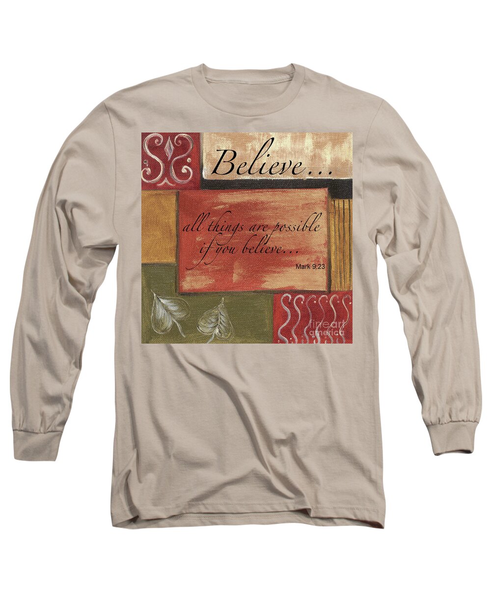 Strength Long Sleeve T-Shirt featuring the painting Words To Live By Believe by Debbie DeWitt