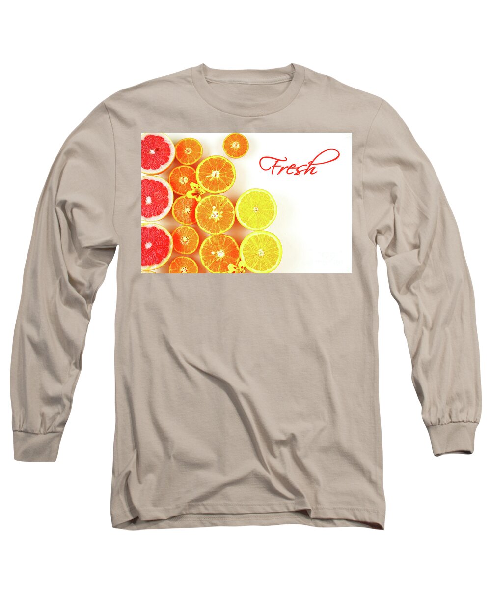 Fruit Long Sleeve T-Shirt featuring the photograph Fresh citrus fruit with copy space and Fresh text. #2 by Milleflore Images