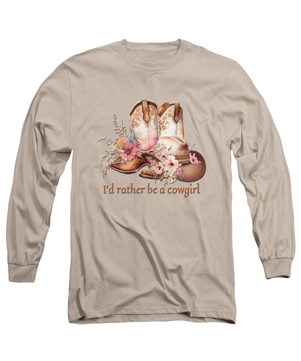 Cowgirl Long Sleeve T-Shirt featuring the digital art I'd Rather Be A Cowgirl by HH Photography of Florida