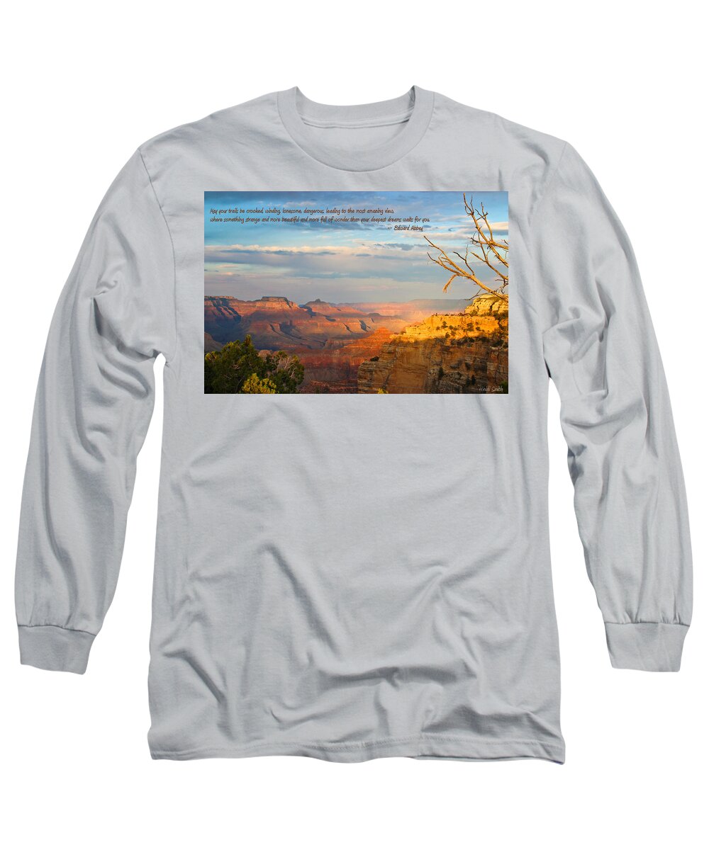 Edward Abbey Long Sleeve T-Shirt featuring the photograph Grand Canyon Splendor - With Quote by Heidi Smith