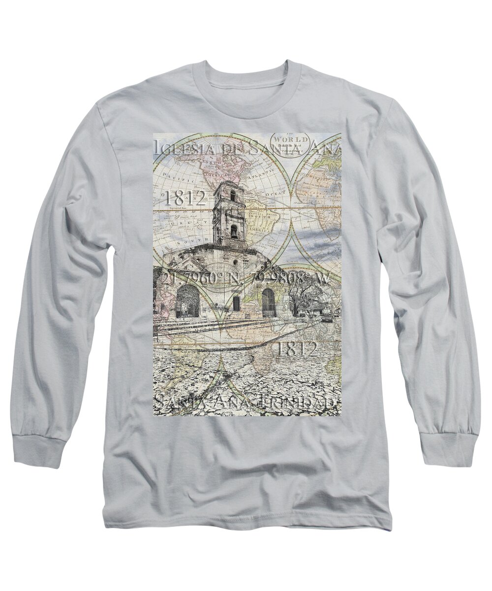 Cuba Long Sleeve T-Shirt featuring the photograph Iglesia De Santa Ana Passport by Sharon Popek