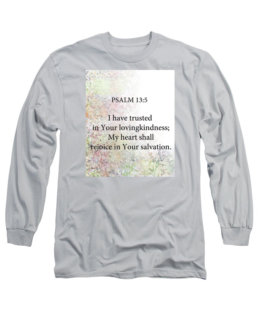Trust Long Sleeve T-Shirt featuring the digital art Psalm 13 5 by Trilby Cole