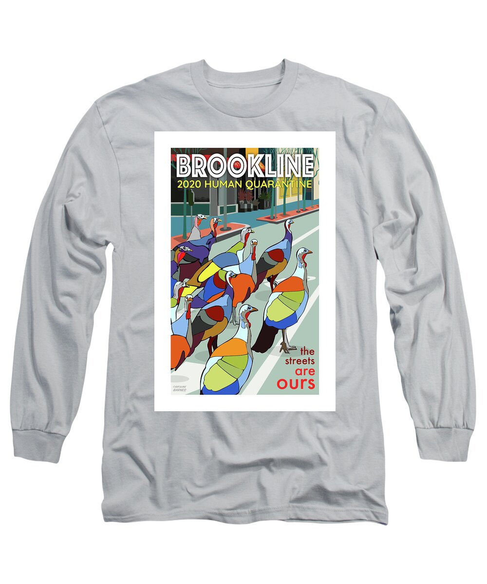 Brookline Long Sleeve T-Shirt featuring the digital art The Streets Are Ours by Caroline Barnes