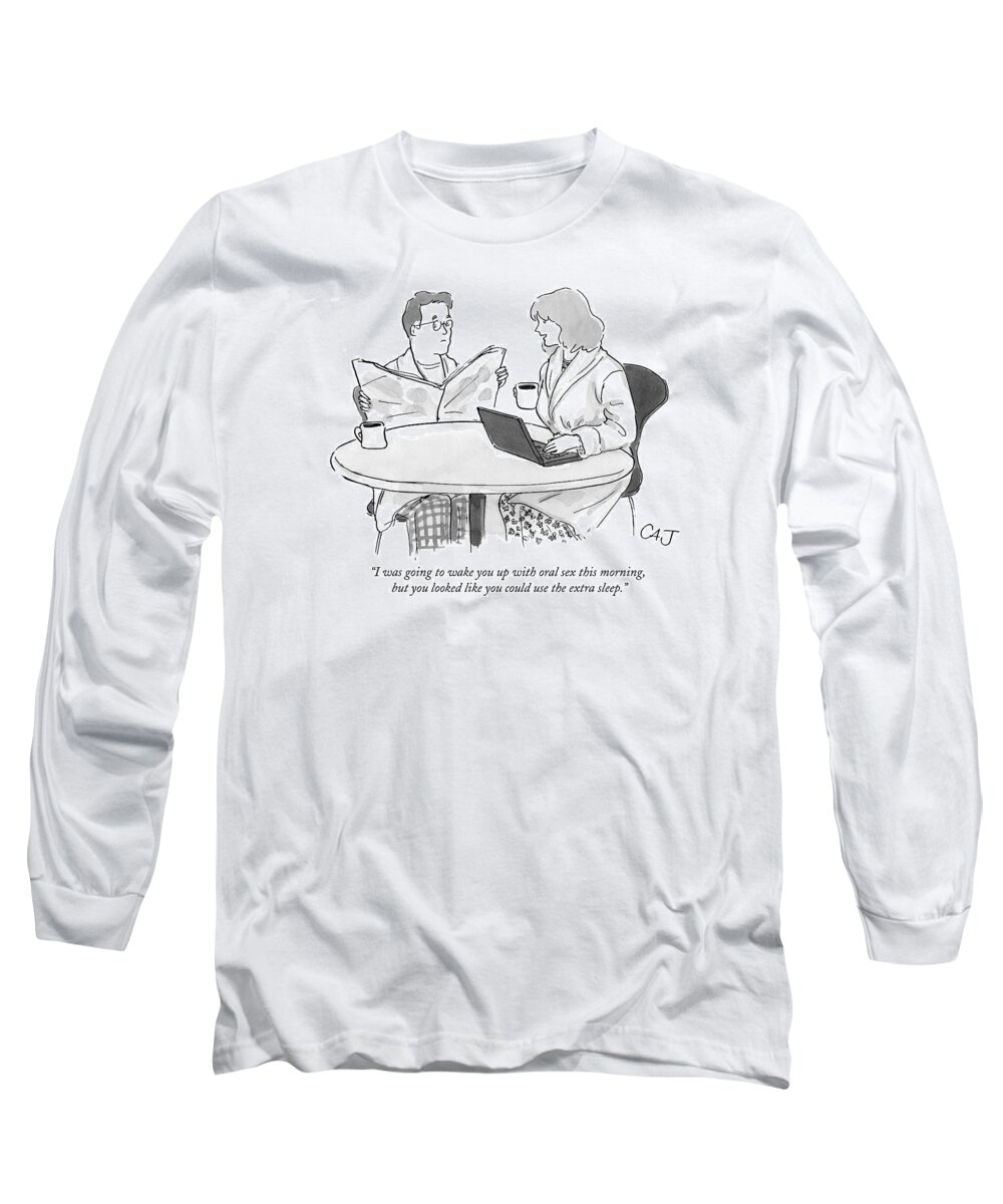 Marriage Long Sleeve T-Shirt featuring the drawing I Was Going To Wake You Up With Oral Sex This by Carolita Johnson