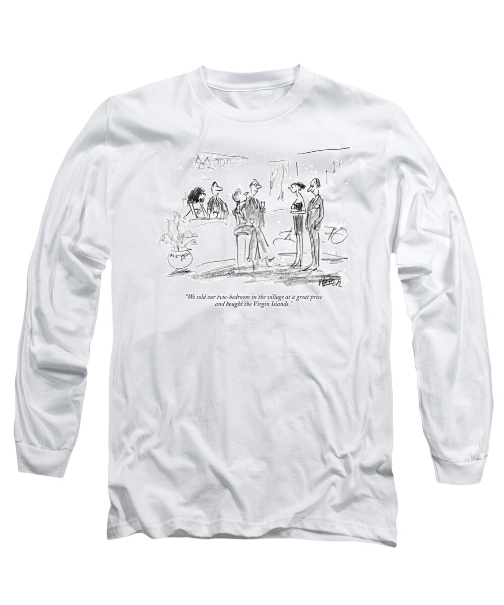 Regional Modern Life Money

(couple Talking Real-estate At A Party.) 120805 Rwe Robert Weber Long Sleeve T-Shirt featuring the drawing We Sold Our Two-bedroom In The Village At A Great by Robert Weber