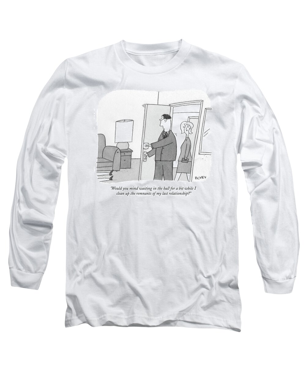 Dating Long Sleeve T-Shirt featuring the drawing Would You Mind Waiting In The Hall For A Bit by Peter C. Vey