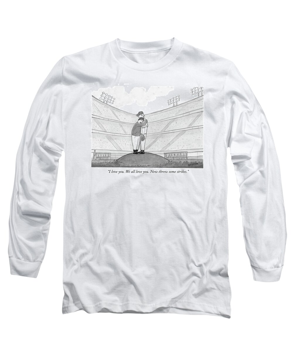 Support Long Sleeve T-Shirt featuring the drawing I Love You. We All Love You. Now Throw Some by Jason Patterson