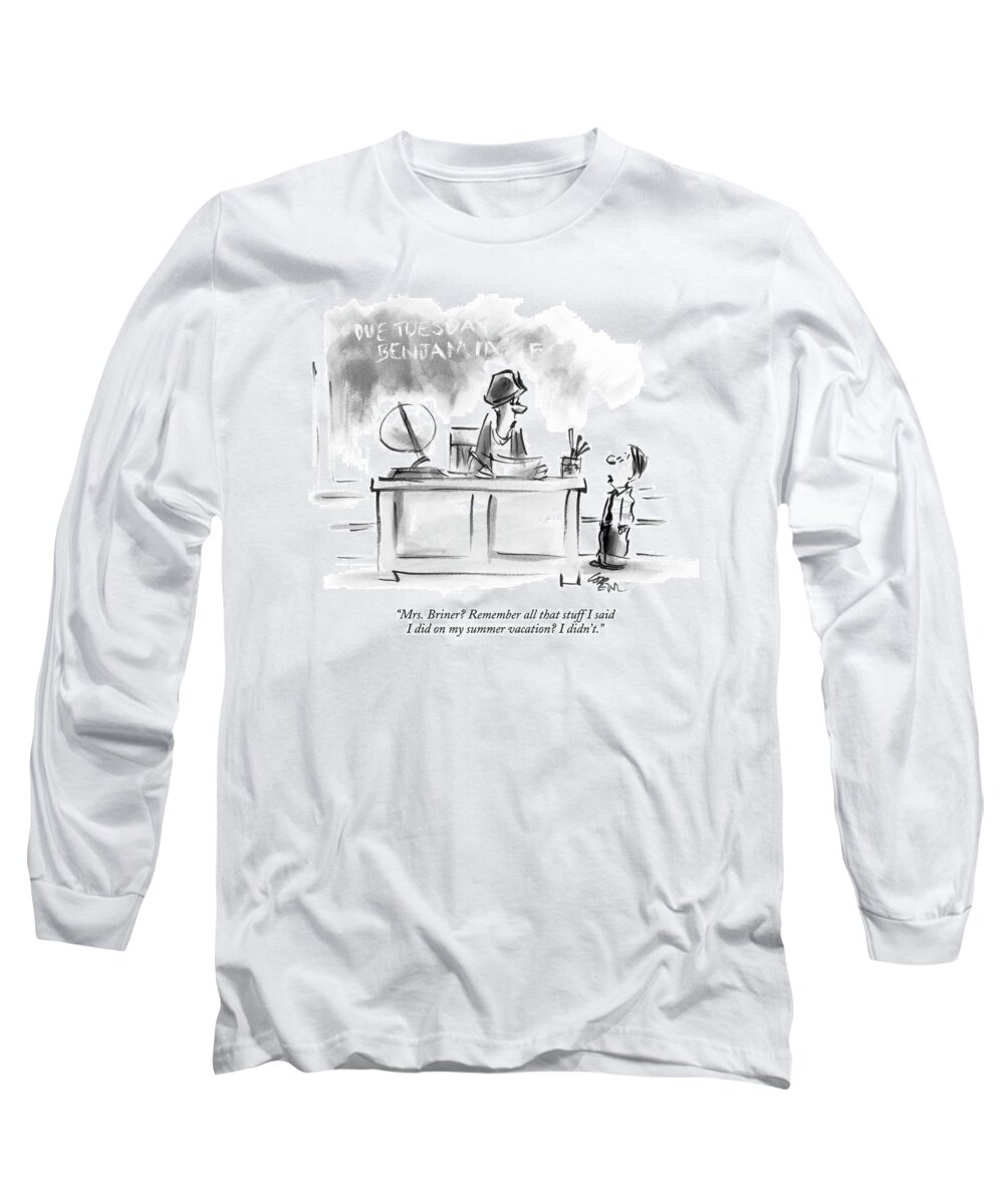 Dishonesty Education Elementary Problems Vacations

(student Talking To His Teacher.) 122078 Llo Lee Lorenz Long Sleeve T-Shirt featuring the drawing Mrs. Briner? Remember All That Stuff I Said by Lee Lorenz
