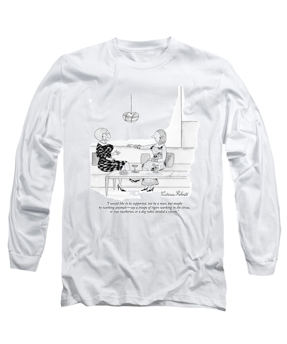 Relationships Television Animals Domestic

(one Woman Talking To Another.) 121404 Vro Victoria Roberts Long Sleeve T-Shirt featuring the drawing I Would Like To Be Supported by Victoria Roberts