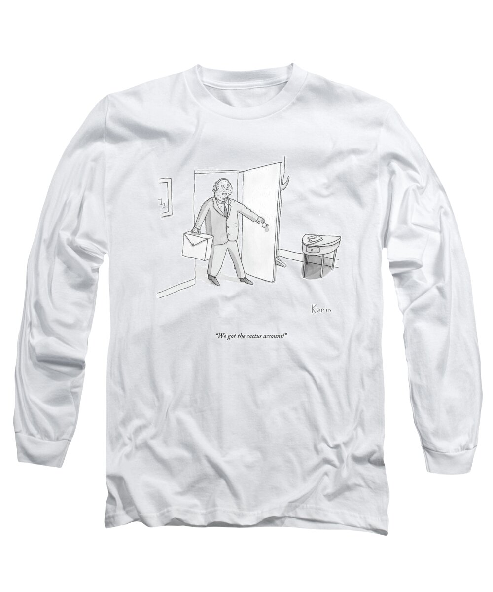 Businessman Long Sleeve T-Shirt featuring the drawing We Got The Cactus Account! by Zachary Kanin