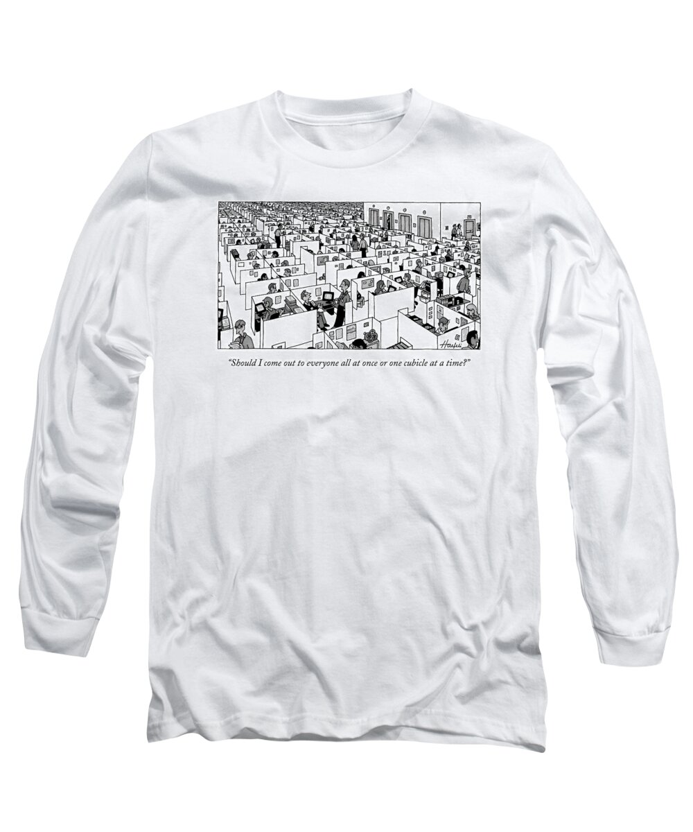 Homosexuals Long Sleeve T-Shirt featuring the drawing Should I Come Out To Everyone All At Once Or One by William Haefeli