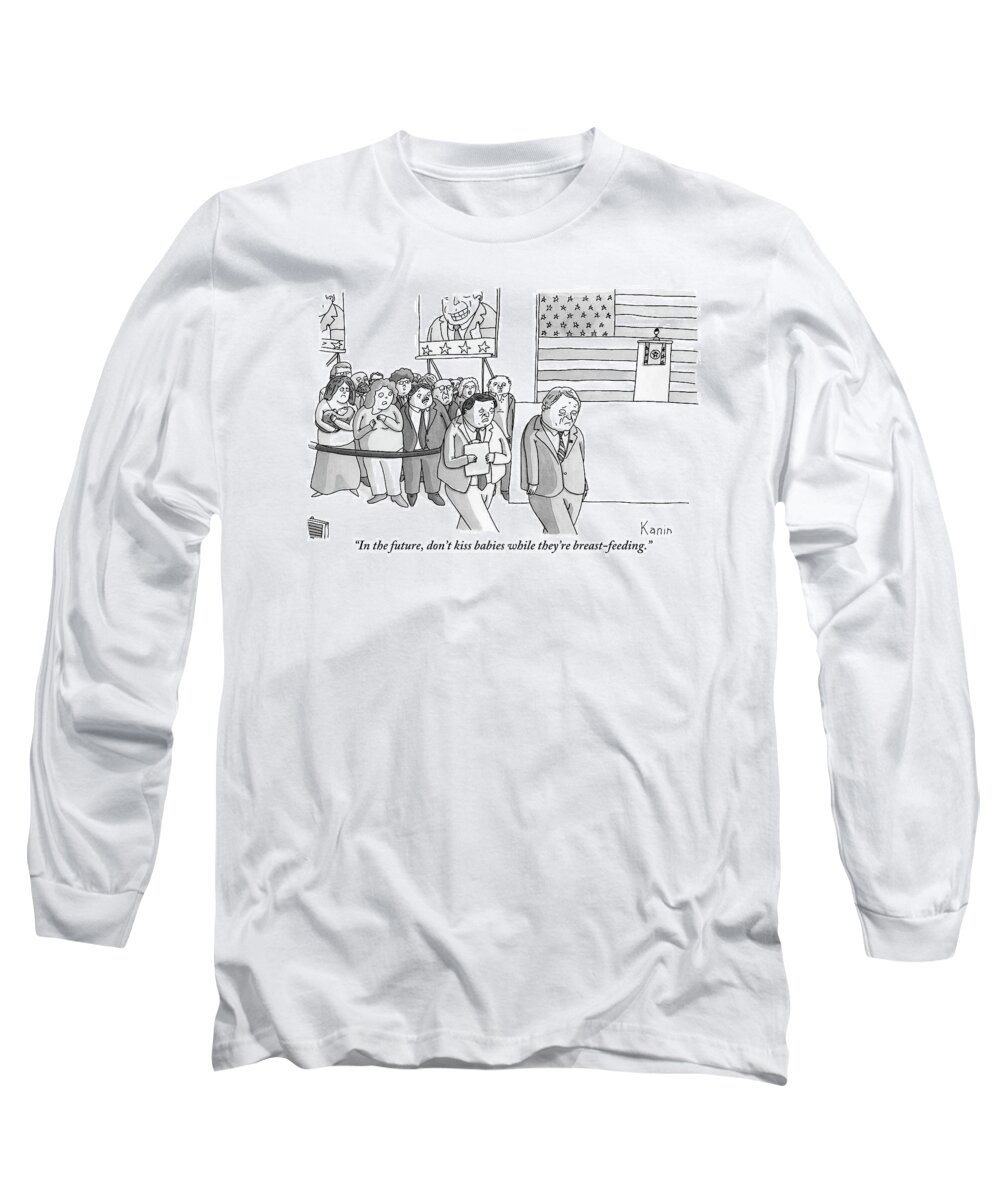 Politicians Long Sleeve T-Shirt featuring the drawing A Campaign Manager Speaks To A Bashful Politician by Zachary Kanin