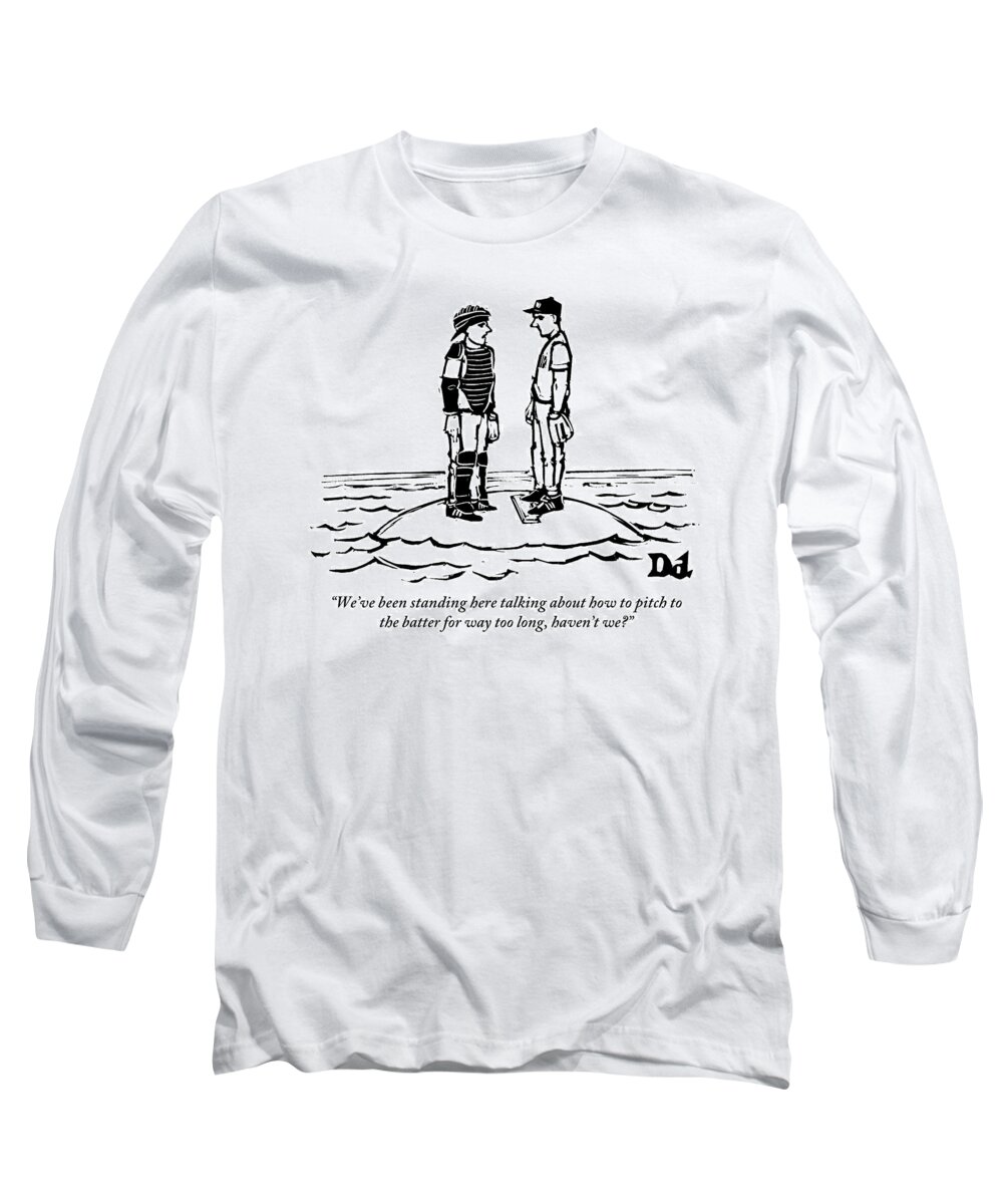Baseball Long Sleeve T-Shirt featuring the drawing A Catcher And Pitcher Hold A Conference by Drew Dernavich