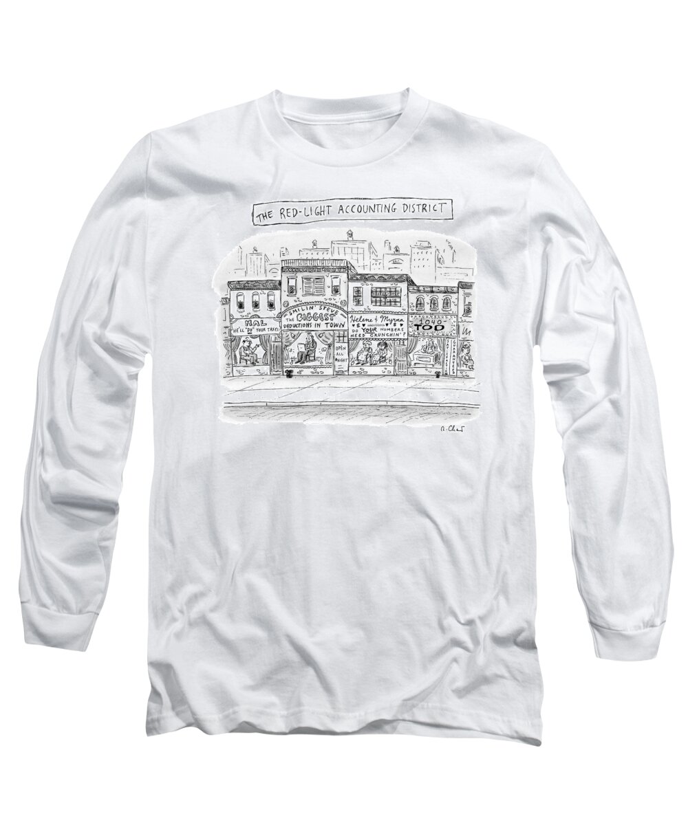 Red Light Accounting District Long Sleeve T-Shirt featuring the drawing A City Block Is Full Of Buildings With Glass by Roz Chast