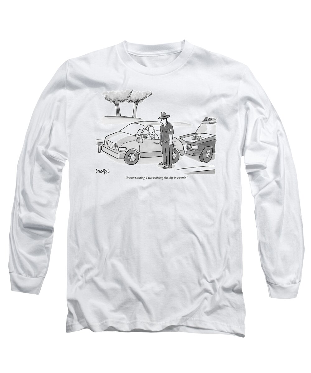 Texting Long Sleeve T-Shirt featuring the drawing A Man Has Been Pulled Over And Explains What by Robert Leighton