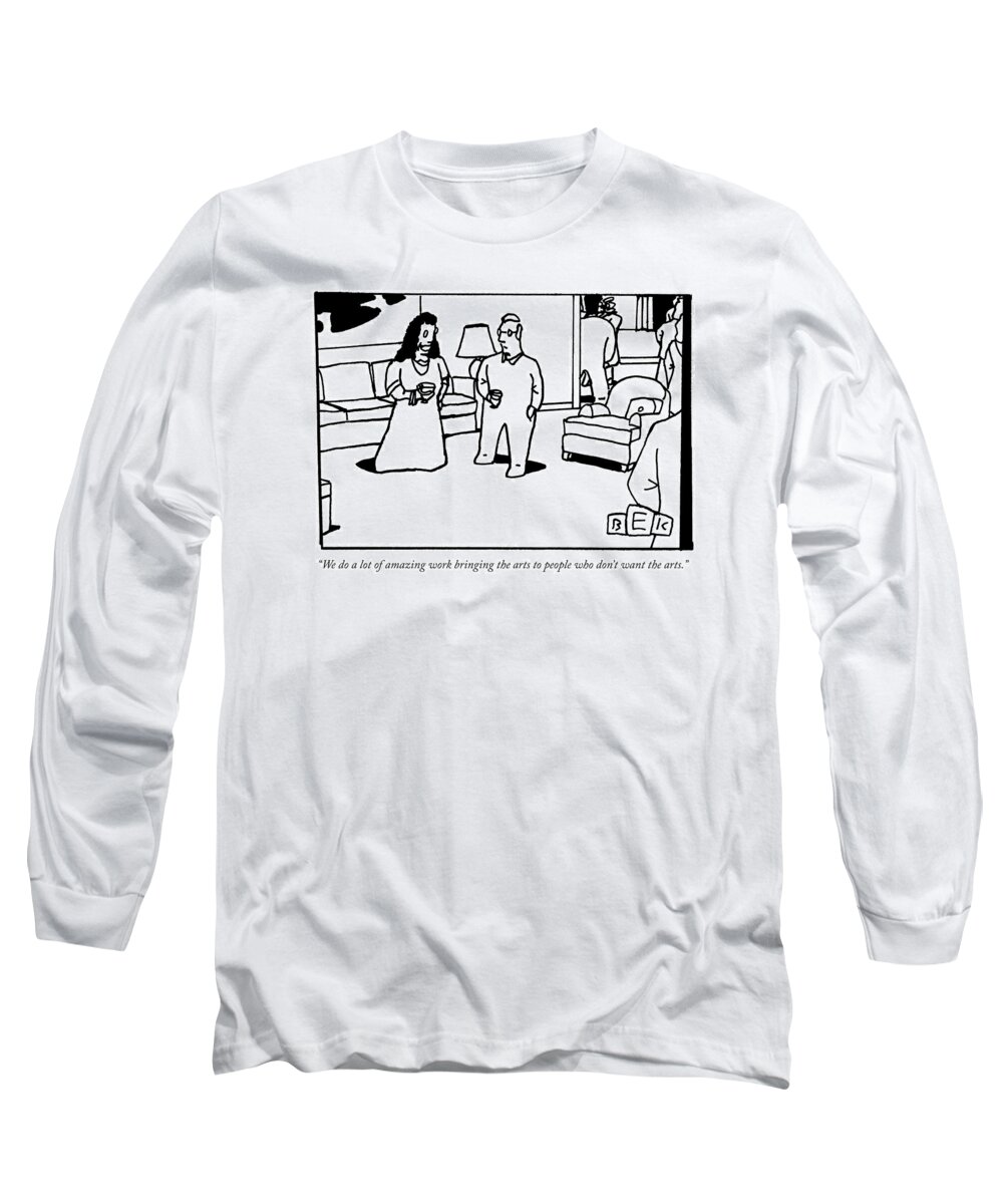 The Arts Long Sleeve T-Shirt featuring the drawing A Woman And Man Converse At An Elegant Cocktail by Bruce Eric Kaplan