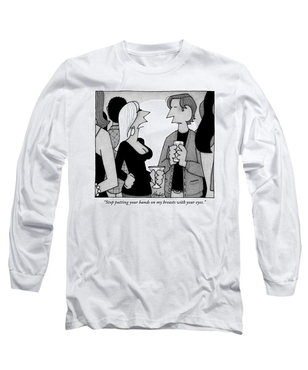 Look Long Sleeve T-Shirt featuring the drawing A Woman Speaks To A Man At A Cocktail Party by William Haefeli