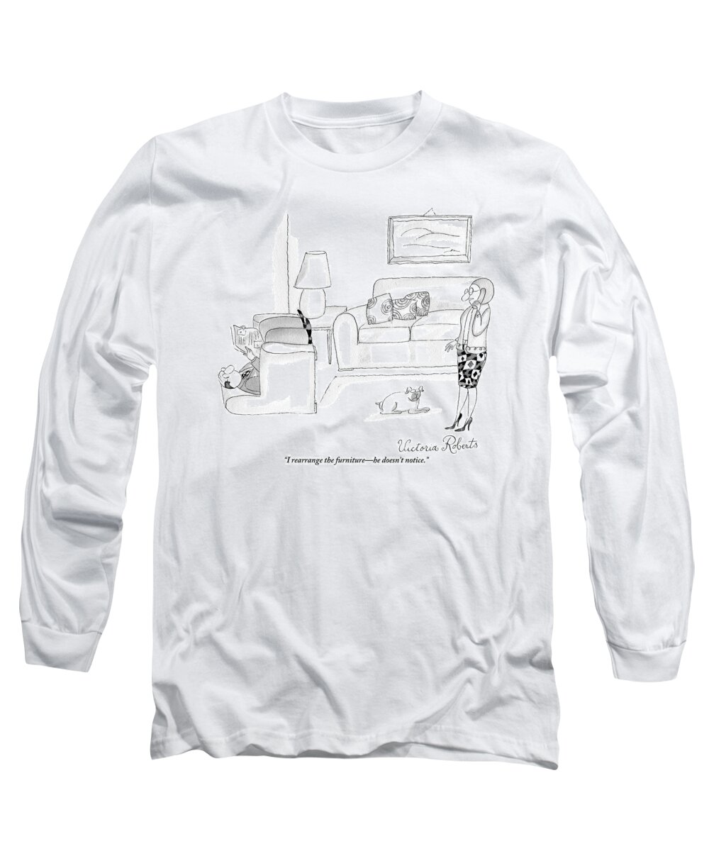 Furniture Long Sleeve T-Shirt featuring the drawing A Woman Talking On The Phone While Her Husband by Victoria Roberts