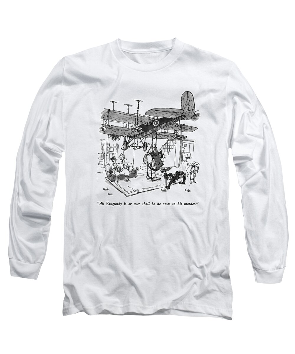 (one Woman To Another As Vangundy Gathers Bricks To Take Back Up Into A Vintage Biplane Hanging From The Ceiling Of A Living Room Long Sleeve T-Shirt featuring the drawing All Vangundy Is Or Ever Shall Be He Owes by George Booth
