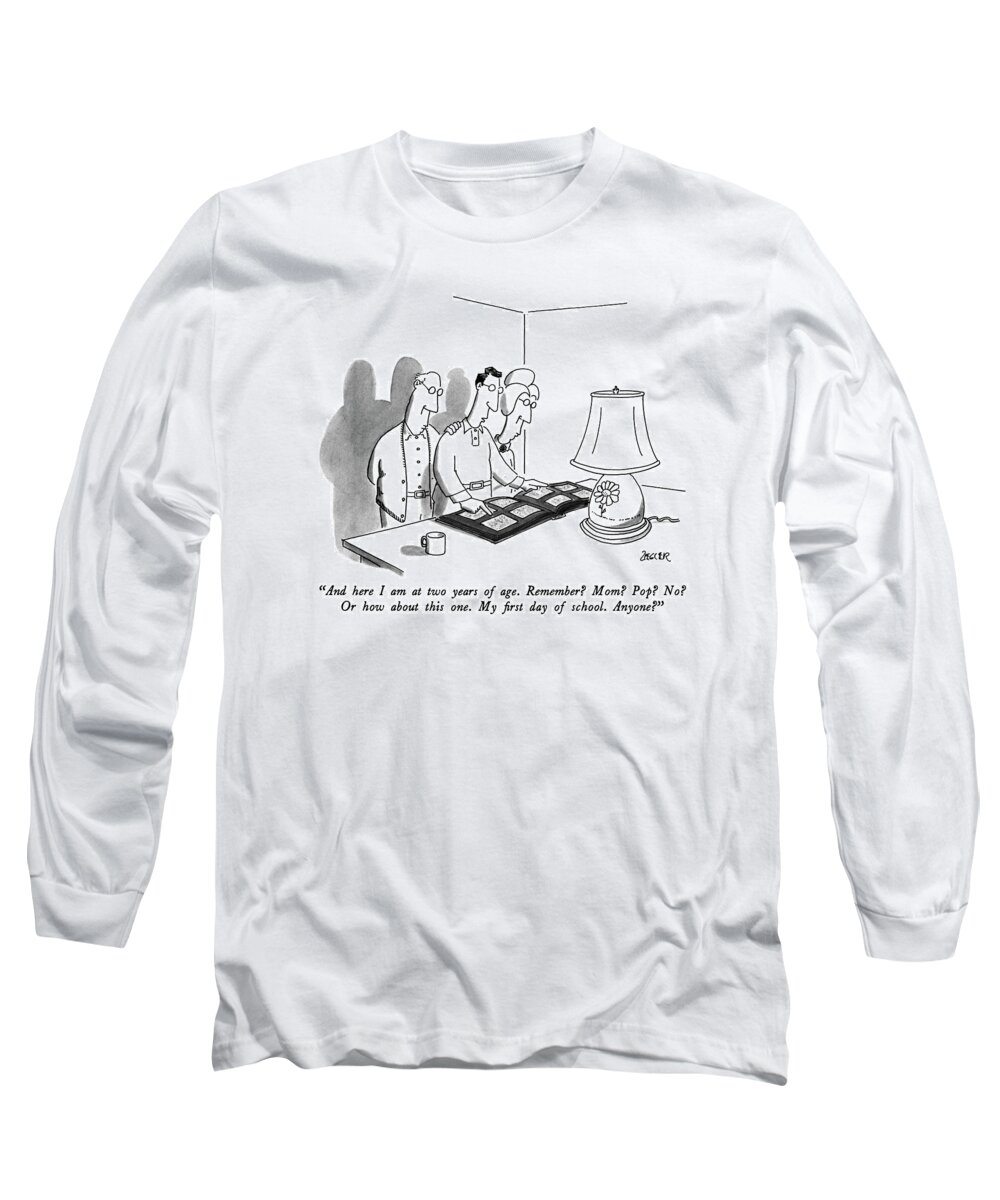 Memory Long Sleeve T-Shirt featuring the drawing And Here I Am At Two Years Of Age. Remember? by Jack Ziegler