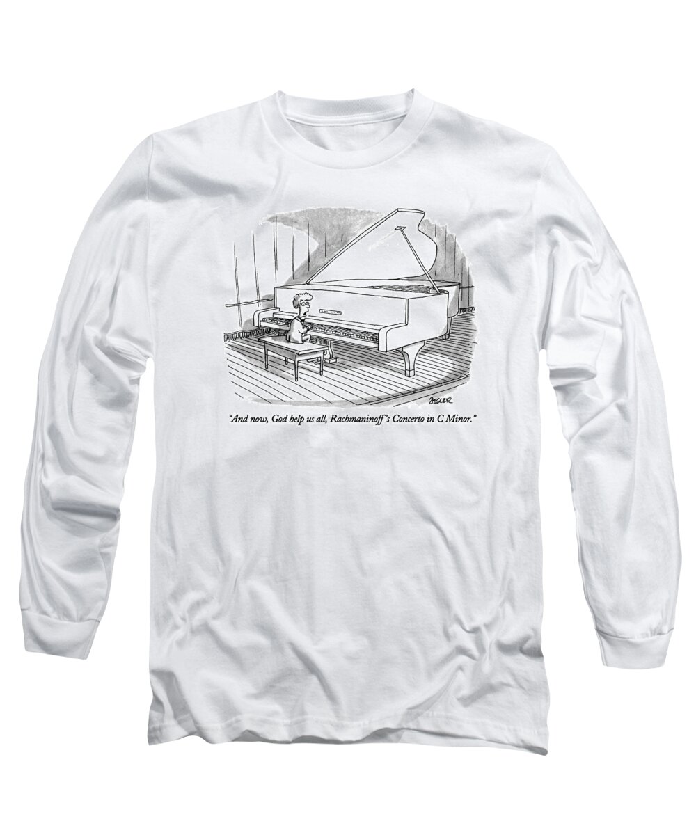 

 Child To Audience As He Sits Down At Grand Piano To Begin Concert. Children Long Sleeve T-Shirt featuring the drawing And Now, God Help Us All, Rachmaninoff's Concerto by Jack Ziegler