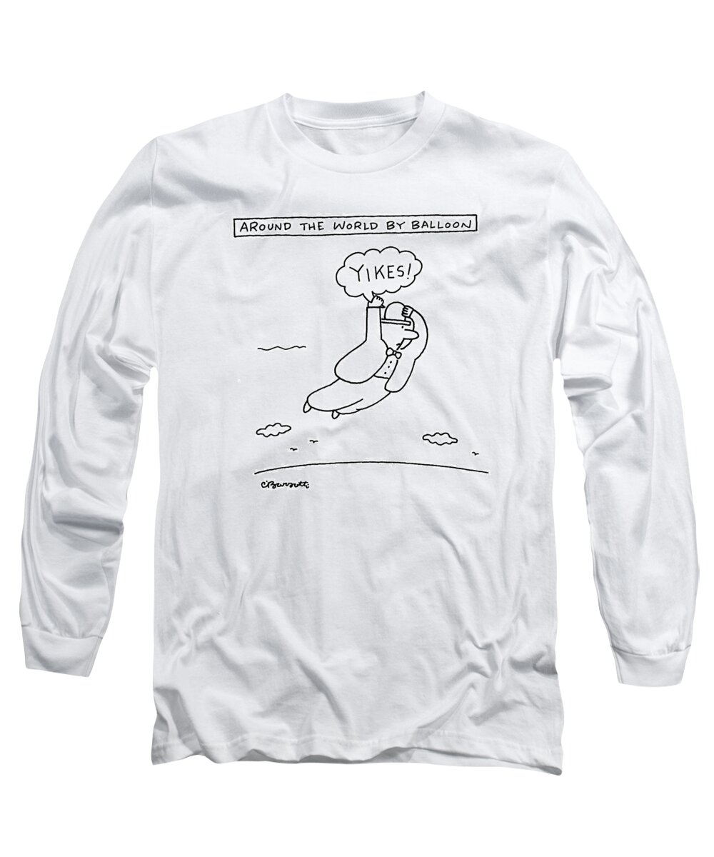 Yikes! Long Sleeve T-Shirt featuring the drawing Around The World By Balloon by Charles Barsotti