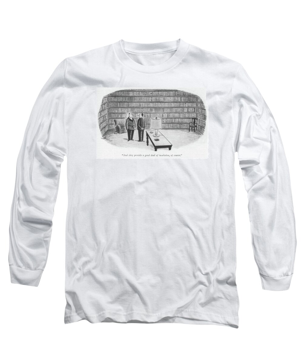 95813 Sho Sydney Hoff (man Of The House To Visitor Long Sleeve T-Shirt featuring the drawing As They Provide A Good Deal Of Insulation by Sydney Hoff