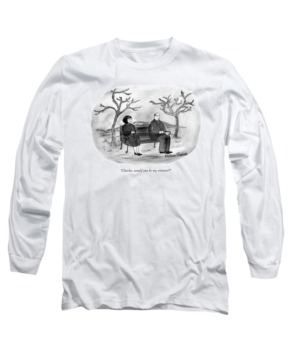 Romance Long Sleeve T-Shirt featuring the drawing Charles, Would You Be My Vintner? by Victoria Roberts