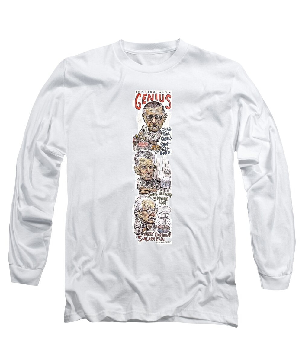 Parody Long Sleeve T-Shirt featuring the drawing 'cooking With Genius' by Drew Friedman
