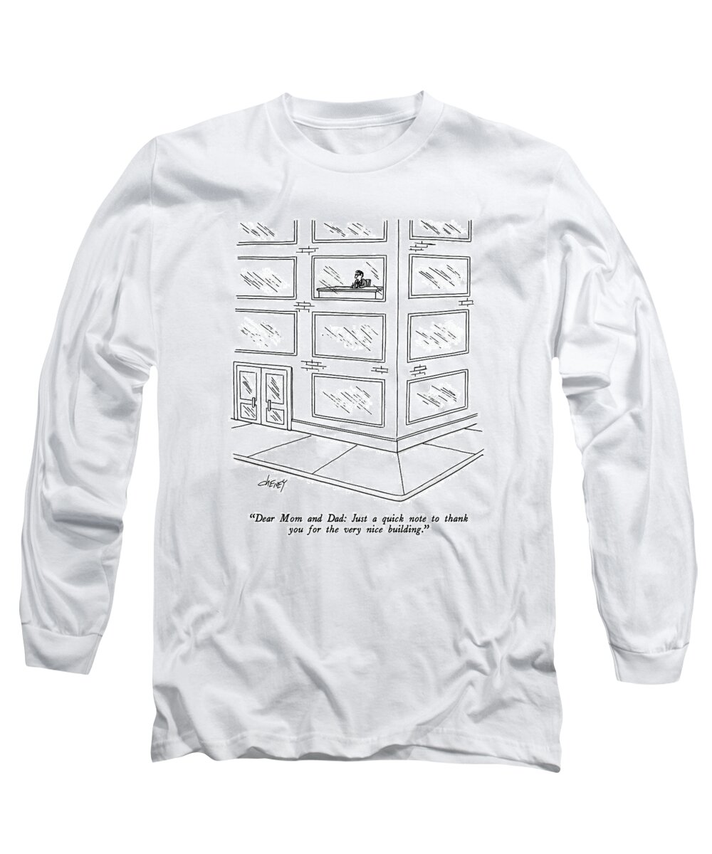 
 
Man Sits At Desk In Window Of Office Building Long Sleeve T-Shirt featuring the drawing Dear Mom And Dad: Just A Quick Note To Thank by Tom Cheney
