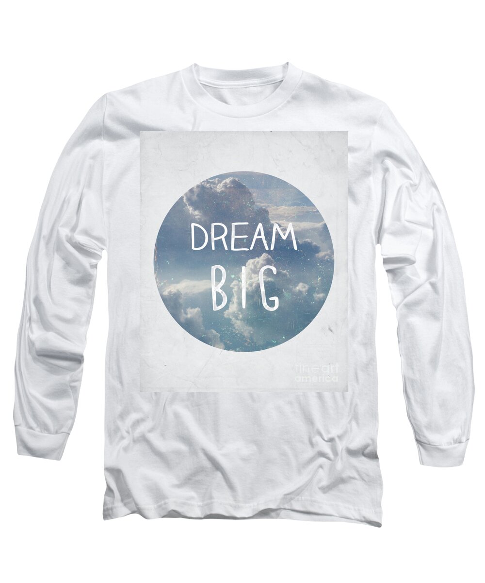 Dream Long Sleeve T-Shirt featuring the photograph Dream Big by Pati Photography