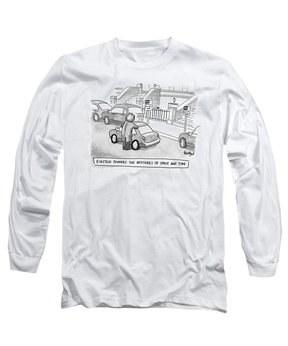 Einstein Long Sleeve T-Shirt featuring the drawing Einstein Is Seen Standing Next To A Parked Car by Robert Leighton