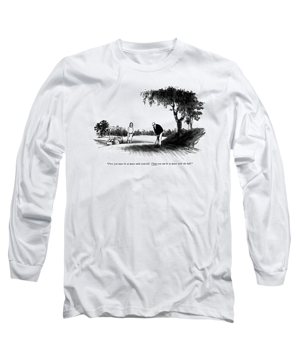 
(wife To Golfer Tensely Poised For A Shot.) Leisure Long Sleeve T-Shirt featuring the drawing First You Must Be At Peace With Yourself by Charles Saxon