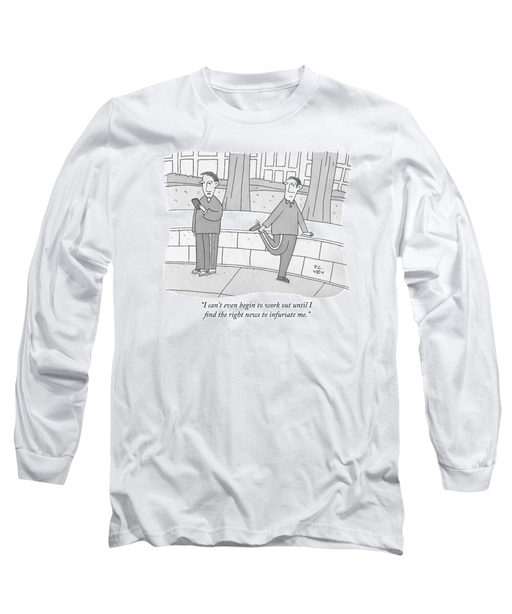Exercise Long Sleeve T-Shirt featuring the drawing I Can't Even Begin To Work Out Until I Find by Peter C. Vey