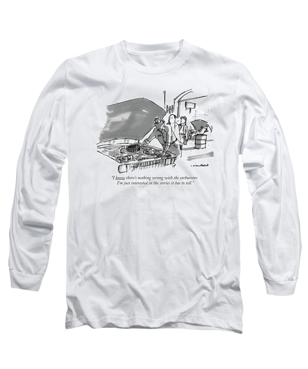 Automobiles - General Long Sleeve T-Shirt featuring the drawing I Know There's Nothing Wrong With The Carburetor by Michael Crawford