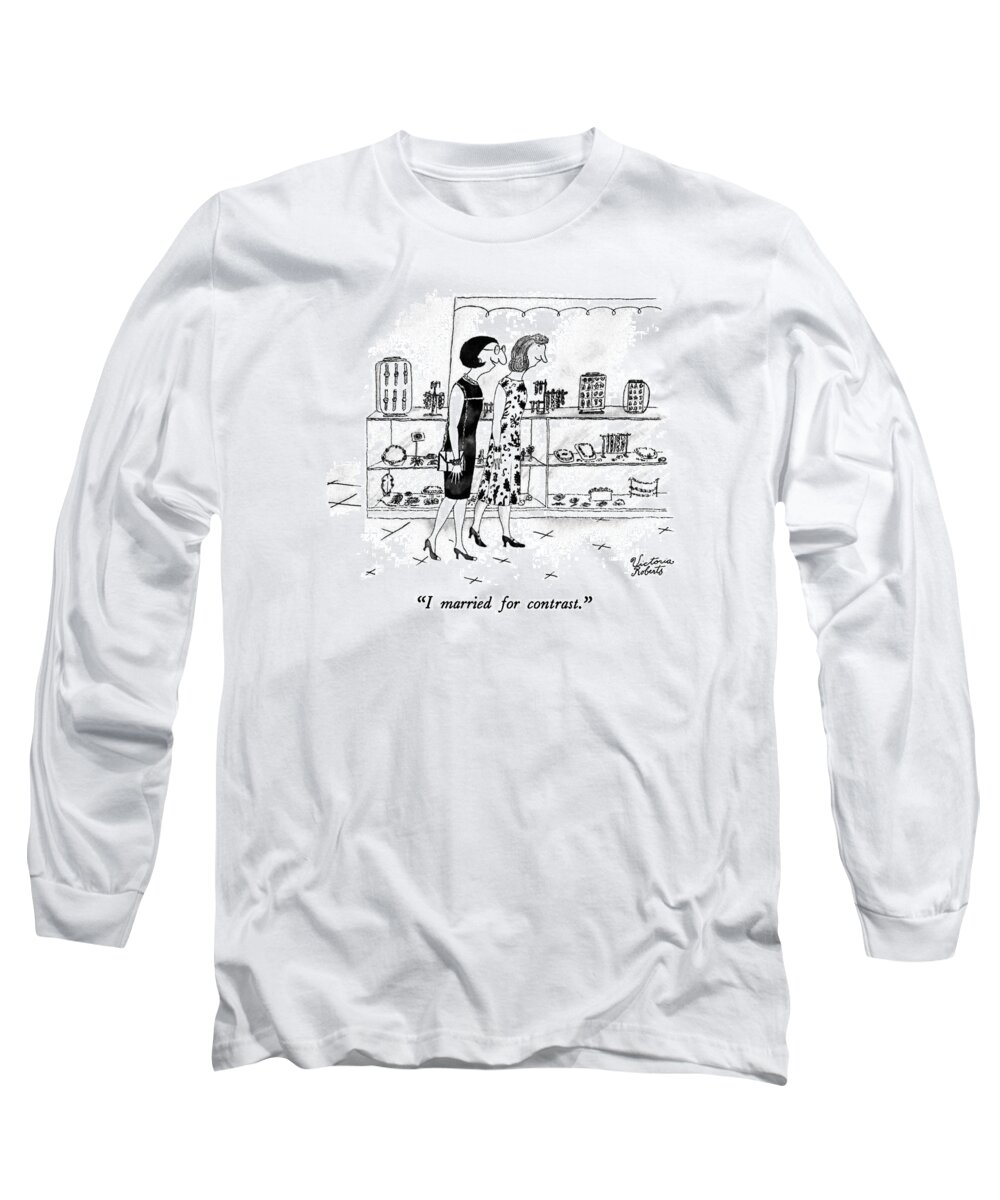 Marriage Long Sleeve T-Shirt featuring the drawing I Married For Contrast by Victoria Roberts