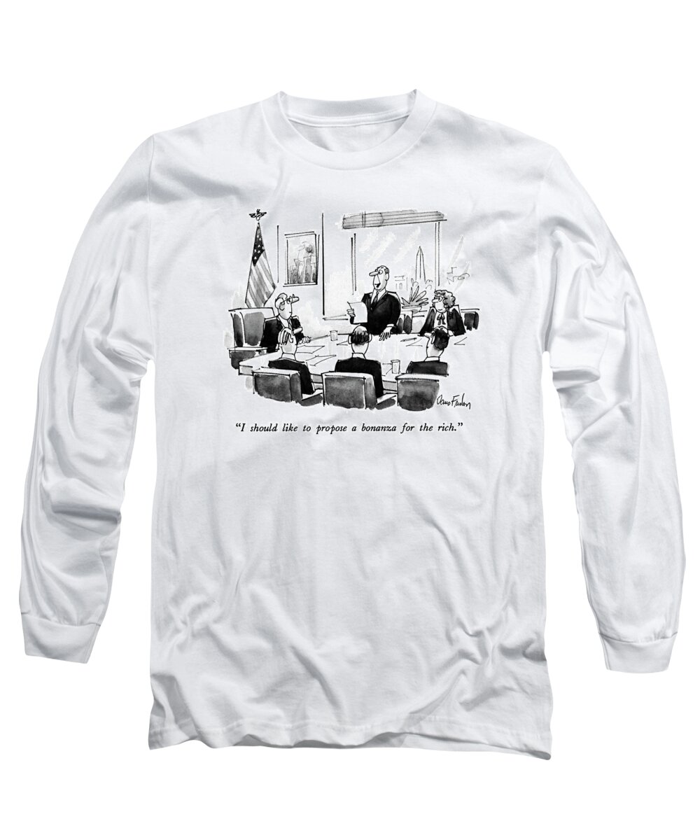 

 Politician Speaks At Meeting In Washington. 
Meetings Long Sleeve T-Shirt featuring the drawing I Should Like To Propose A Bonanza For The Rich by Dana Fradon