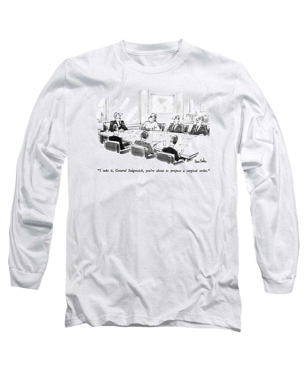 
Take It Long Sleeve T-Shirt featuring the drawing I Take It, General Sedgewick, You're by Dana Fradon