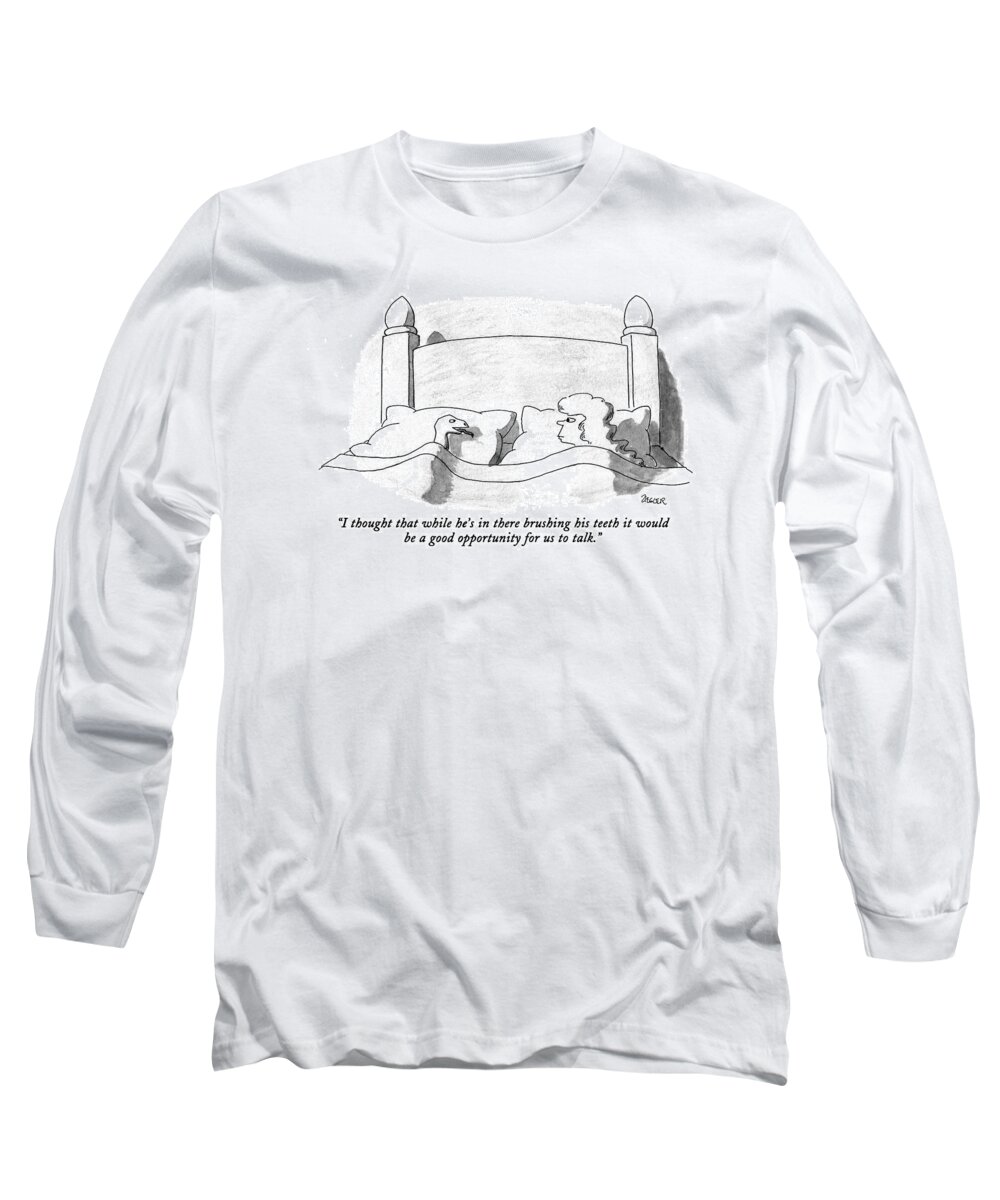 
(snake Says To Woman While Lying In Bed Next To Her)
Relationships Long Sleeve T-Shirt featuring the drawing I Thought That While He's In There Brushing by Jack Ziegler