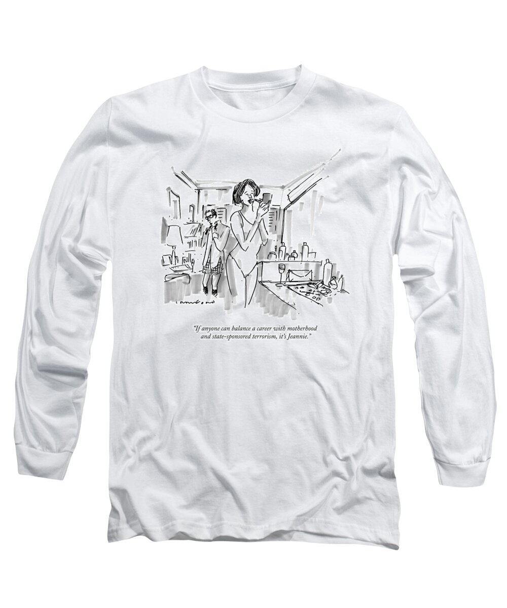 Mothers Long Sleeve T-Shirt featuring the drawing If Anyone Can Balance A Career With Motherhood by Michael Crawford