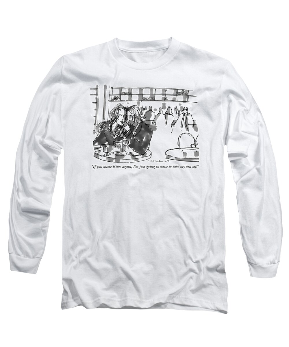 Dating Long Sleeve T-Shirt featuring the drawing If You Quote Rilke by Michael Crawford