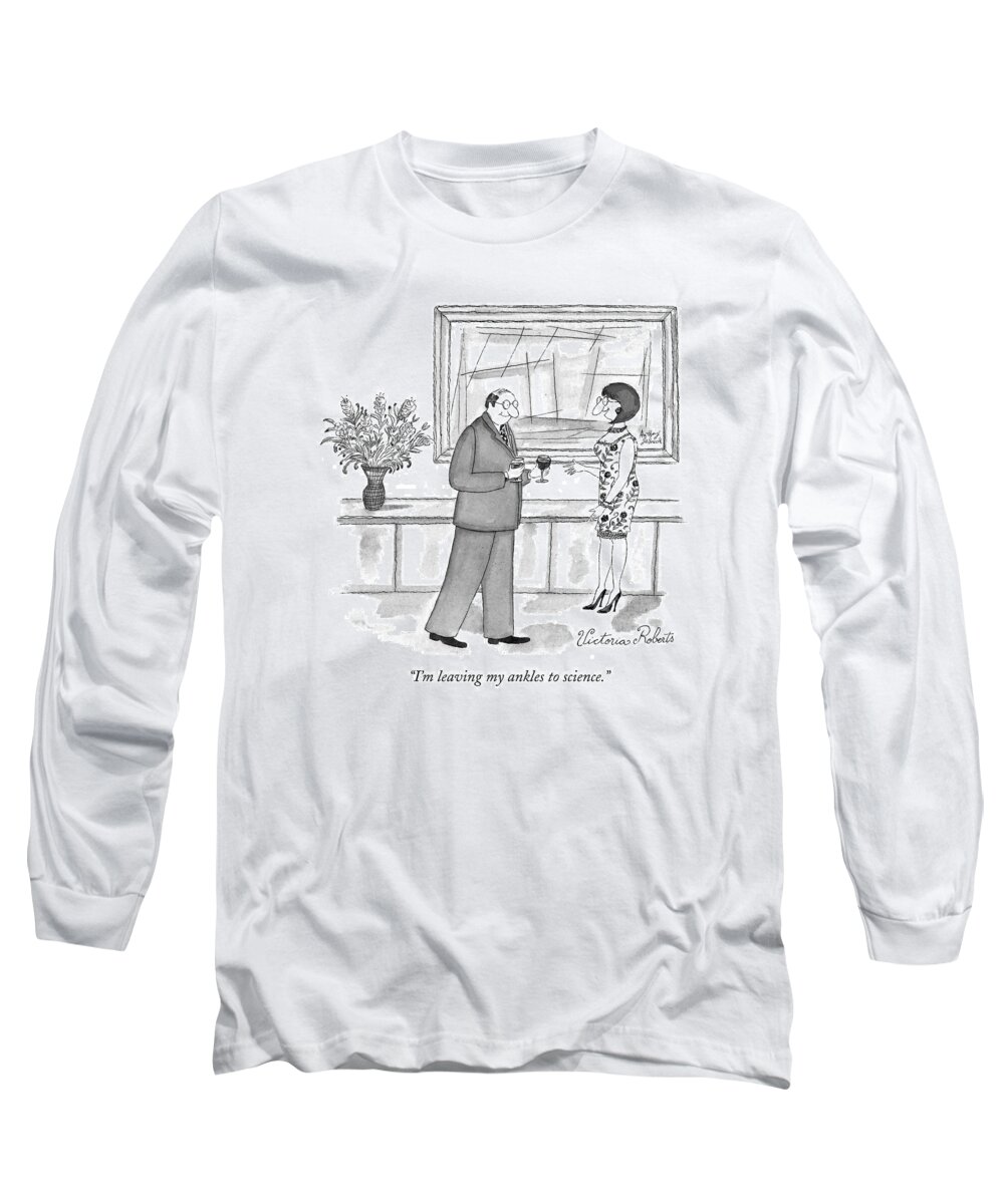 Dining Long Sleeve T-Shirt featuring the drawing I'm Leaving My Ankles To Science by Victoria Roberts