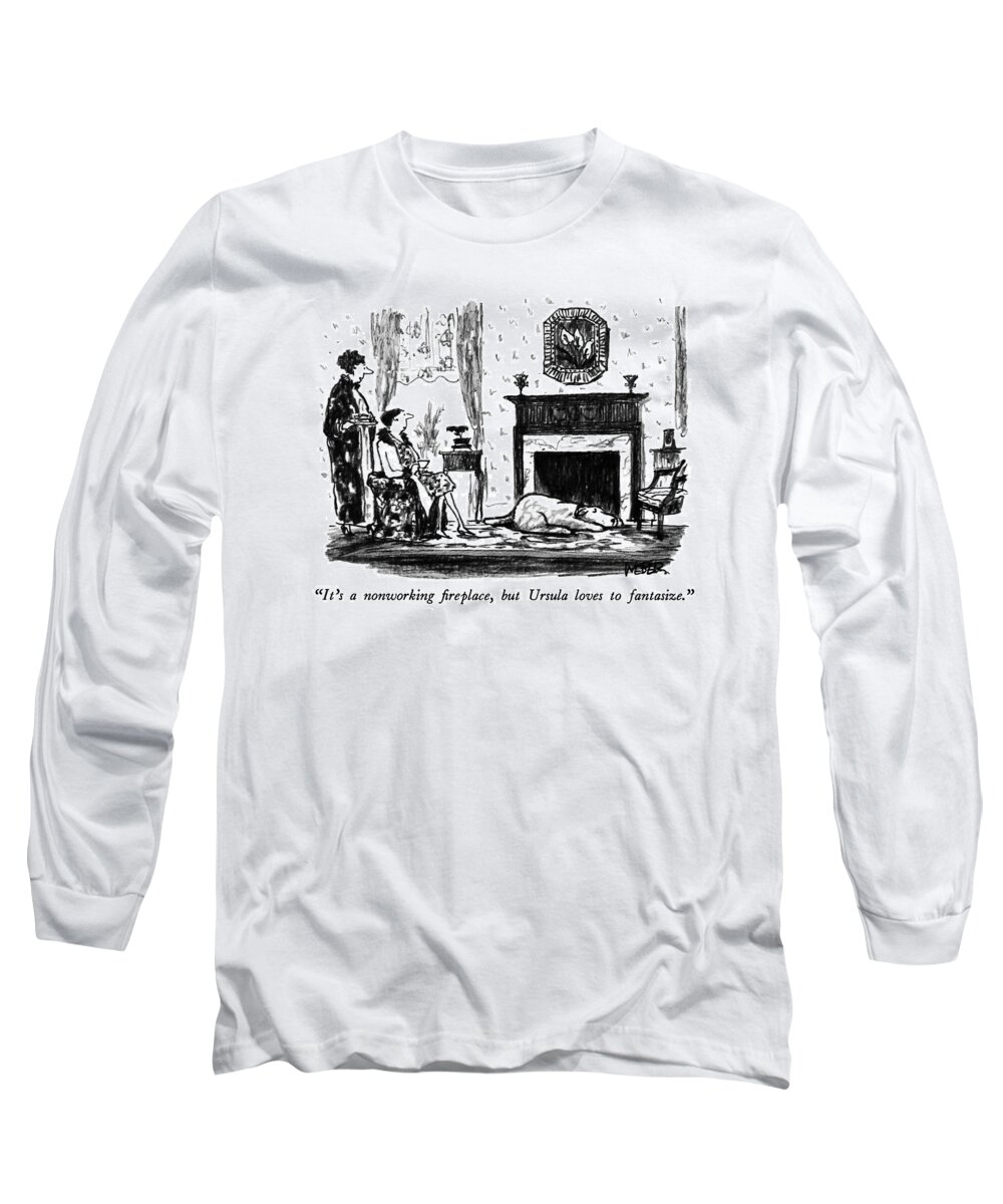 

 One Woman To Another About Dog Sleeping Before Fireplace. 
Dogs Long Sleeve T-Shirt featuring the drawing It's A Nonworking Fireplace by Robert Weber